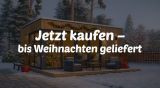 Jetzt kaufen – bis Weihnachten geliefert